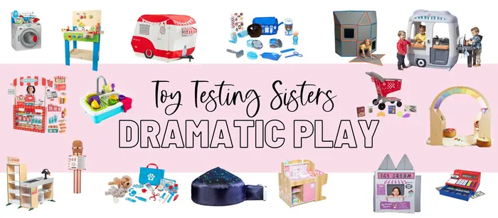 Dramatic Play Toy Guide by Toy Testing Sisters