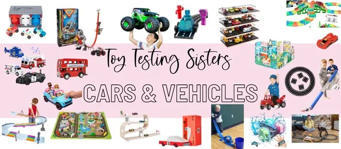 Cars and Vehicles Toy Guide by Toy Testing Sisters